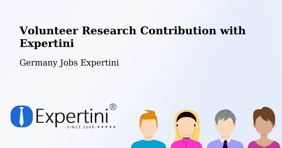 Volunteer Research Contribution Program – Dormitz - Germany Jobs Expertini